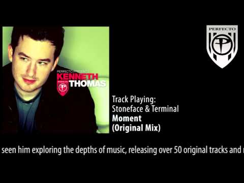 Perfecto Presents Kenneth Thomas: Stoneface & Terminal - Moment