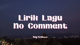 Download lagu Lirik Lagu No Commen - Ku bukan dukun cinta || Tuty Wibowo - Diputusin Pacarmu #tiktok #viral #fypp mp3