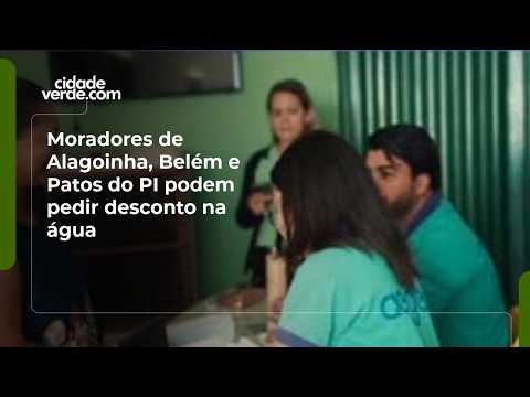 Moradores de Alagoinha, Belém e Patos do PI podem pedir desconto na água