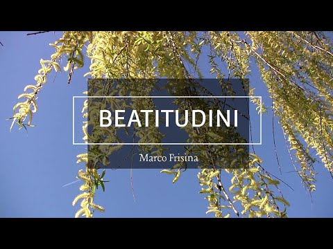 Canto - Beatitudini - Marco Frisina (Testo)