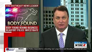 Body found behind Beaufort business, police in early stages of investigation
