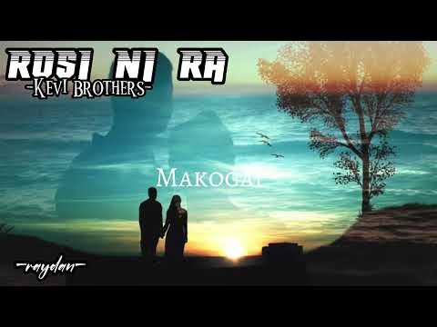 Rosi ni Ra(lyrics)KEVI_BROTHERS