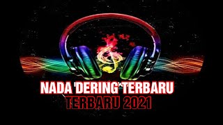Download lagu NADA DERING TERBARU 2021 SEMUA JENIS HP ANDROID BO... mp3