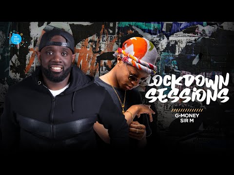 The Lockdown Sessions Ft G Money & Sir M #Favourites #2