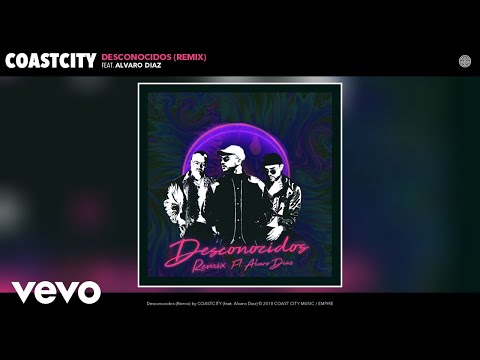 COASTCITY - Desconocidos (Remix) (Audio) ft. Alvaro Diaz