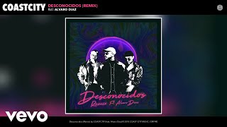 COASTCITY - Desconocidos (Remix) (Audio) ft. Alvaro Diaz