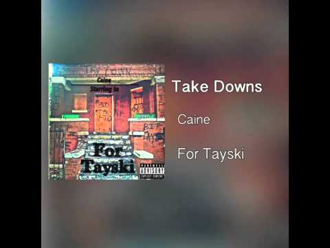 TTE: Caine - Take Downs (Prod. TMBeats)