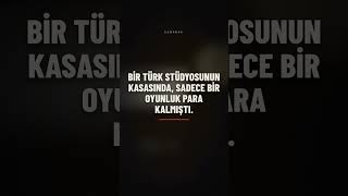 Kasada bir oyunluk para kalmıştı