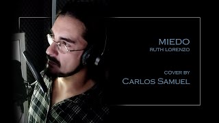 Miedo - Ruth Lorenzo - Cover by Carlos Samuel