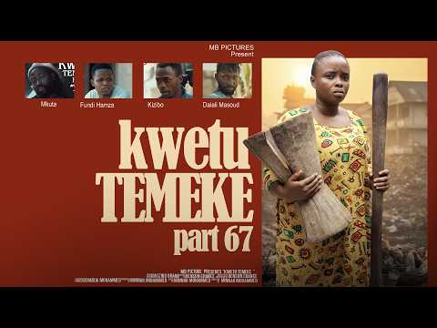 KWETU TEMEKE part 67 Full HD@posatz