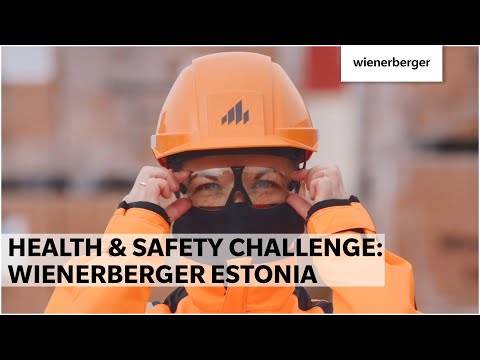 The Wienerberger Health & Safety Challenge: Wienerberger Estonia