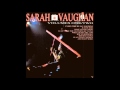 I Can't Give You Anything but Love : Sarah Vaughan ...