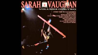 I Can&#39;t Give You Anything but Love : Sarah Vaughan