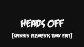Spencer & Hill - Heads Off [Spinnin Elements Remix Edit]