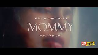 Download lagu MOMMY (  MV ) - MOMMY Ft DADDY - PRODBY‪@dmaun55 mp3