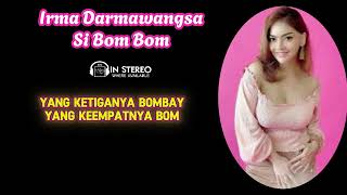 Download lagu Irma Darmawangsa ● Si Bom Bom🎤 Dual Channel Karaoke mp3