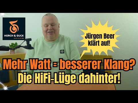 HiFi-Lüge entlarvt: Warum Wattzahlen fast nichts über den Klang aussagen! Jürgen Beer klärt auf!