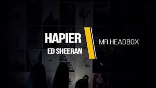 Download lagu Hapier Lyrics - Cover by Mr. Headbox mp3