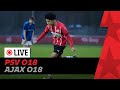 LIVE STREAM | PSV O18 - Ajax O18