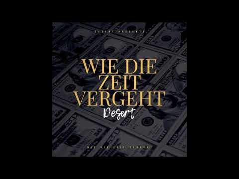 DESERT - Ich Vergesse Nicht (prod. by EMDE51)