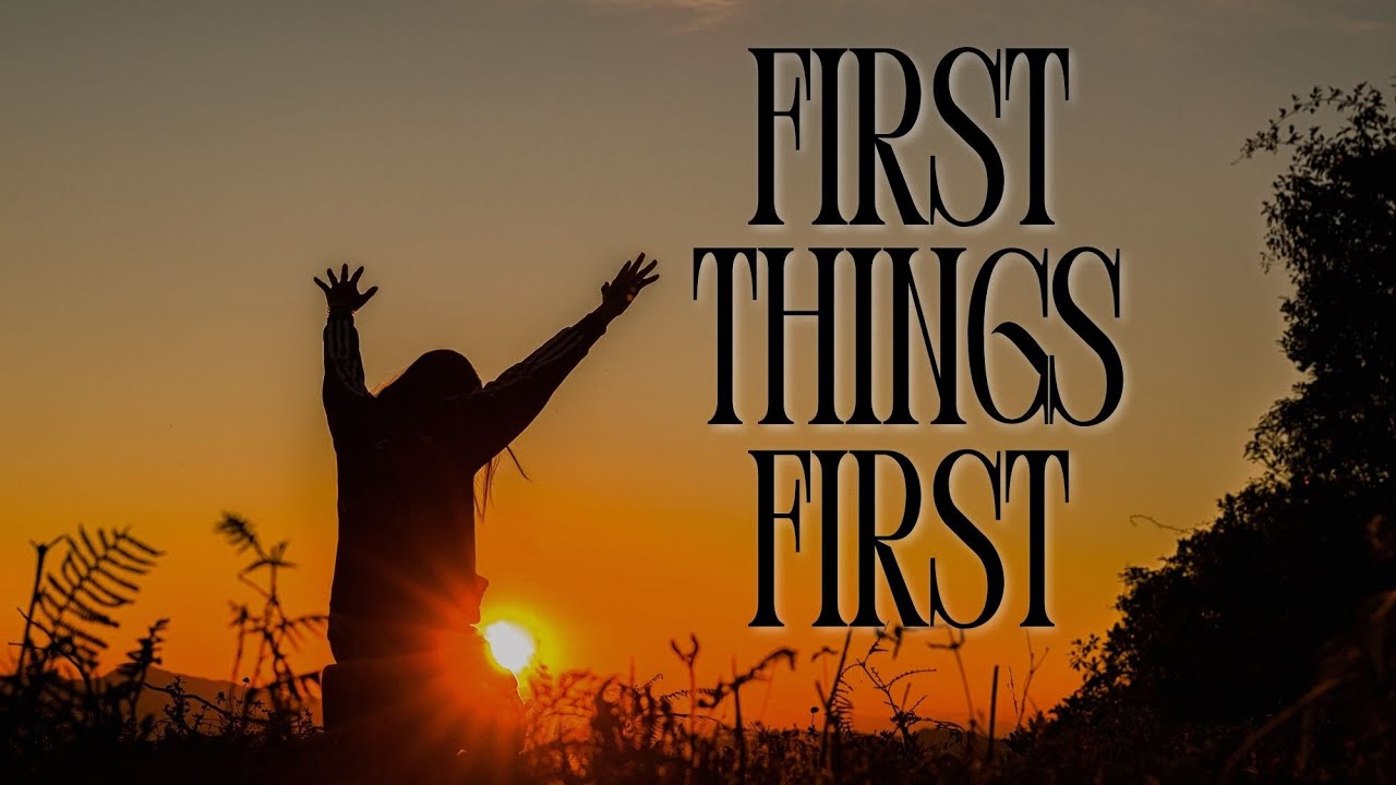 “First Things First” Rev. Brandon Puller  |  Tuesday PM