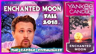 NEW - Yankee Candle - ENCHANTED MOON - Fall Autumn 2018 - SPOILER ALERT - Review / Evaluation
