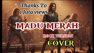 Download lagu MADU MERAH [ROCK VERSION COVER] mp3