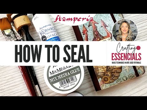 Crafting Essentials - How to SEAL