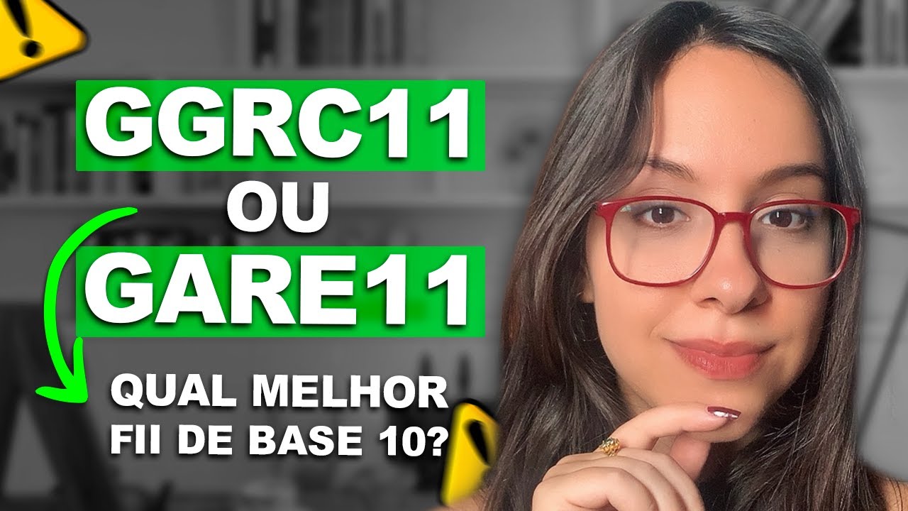 GGRC11 e GARE11: QUAL é o MELHOR FII de TIJOLO BASE 10? Isso é TUDO o que VOCÊ PRECISA SABER!