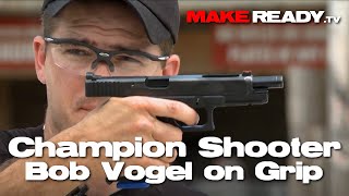 Bob Vogel on Grip