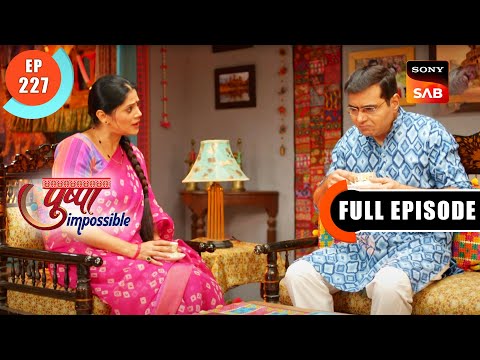 Dilip's Plan - Pushpa Impossible - Ep 227 - Full Episode - 27 Feb 2023