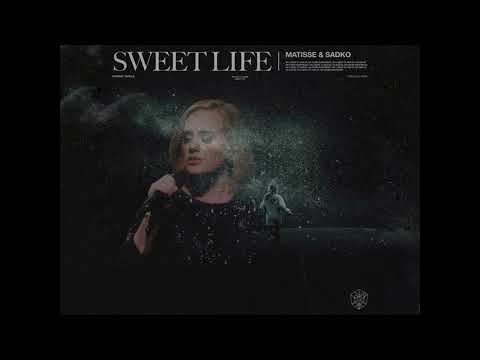 Matisse & Sadko vs. Adele - Sweet Life x Set Fire To The Rain