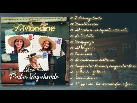 Le Mondine - Padre Vagabondo (ALBUM COMPLETO)