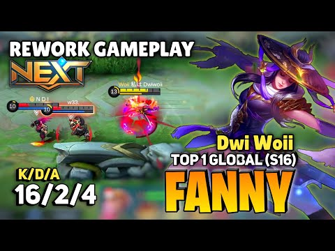Fanny Rework Gameplay [ Top 1 Global Fanny S16 ] By Dwi Woii - Mobile Legends