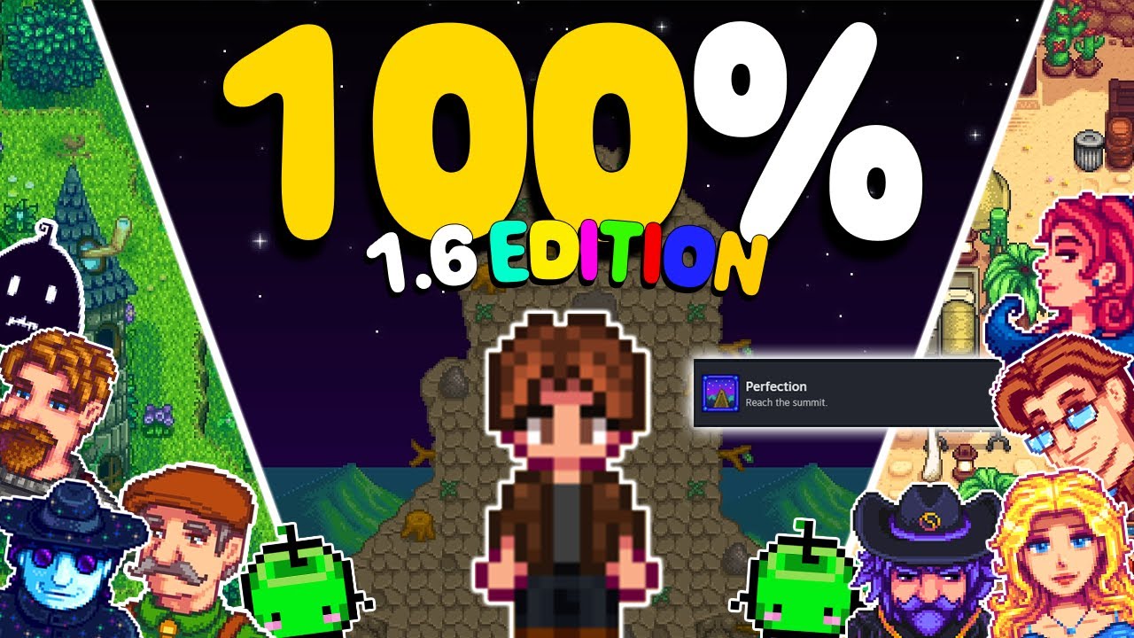 I played 100% of Stardew Valley 1.6 - The Movie