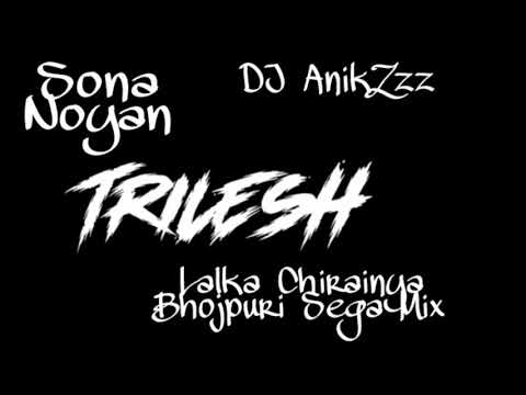 Sona Noyan - Lalka Chirainya (DJ TRILESH X DJ AnikZz)