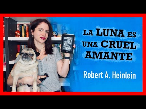 RESEÑA | La Luna es una cruel Amante - Robert A. Heinlein | PENNYLINE