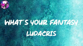 Ludacris - What&#39;s Your Fantasy (Lyric Video) | Myspace