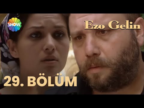 Ezo Gelin - 29. BÖLÜM