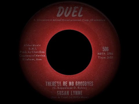 Susan Lynne - There'll Be No Goodbyes