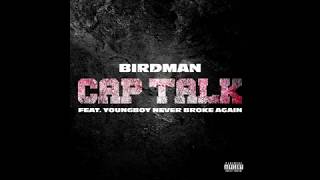 Birdman - Cap Talk ft. YoungBoy Never Broke Again (BASS BOOSTED)