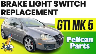 Volkswagen GTI MK V Brake Light Switch Replacement (2005 - 2009)