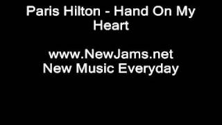 Paris Hilton - Hand On My Heart lyrics NEW