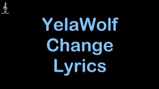 Yelawolf - Change (HQ &amp; Lyrics) #yelawolf