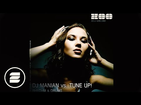 DJ Manian vs Tune Up! - Rythm & Drums (Radio Mix)