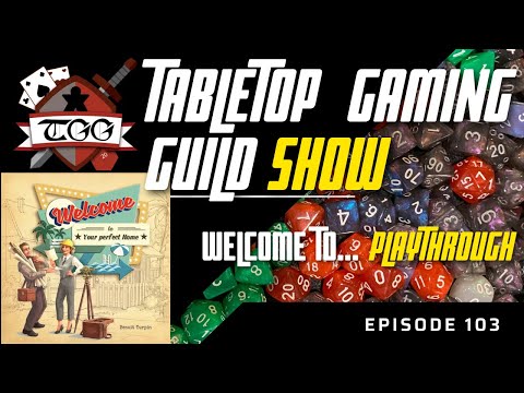 Tabletop Gaming Guild Show: Welcome To... playthrough