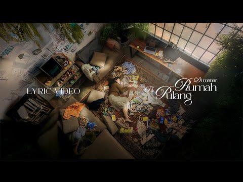 Dialog Senja - Di Mana Rumah Tuk Pulang? (Official Lyric Video)