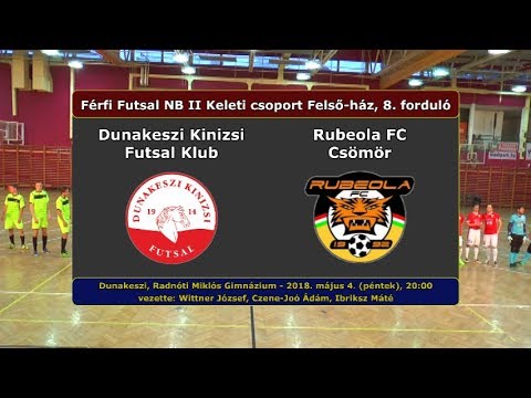 NBII: Dunakeszi Kinizsi - Rubeola FC Csömör 2-1 (2018.05.04, összefoglaló)