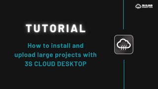 3S Cloud Render Farm | How to install & upload projects with 3S Cloud Desktop