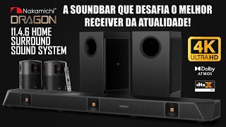 A EVOLUÇÃO DAS SOUNDBAR NAKAMICHI DRAGON DTSX PRO